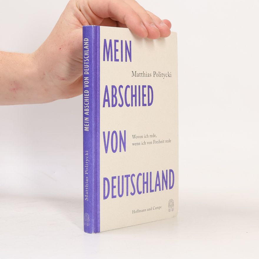 Matthias Politycki Mein Abschied von Deutschland