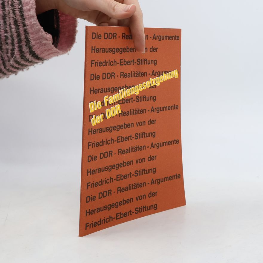 Friedrich-Ebert-Stiftung Die Familiengesetzgebung der DDR