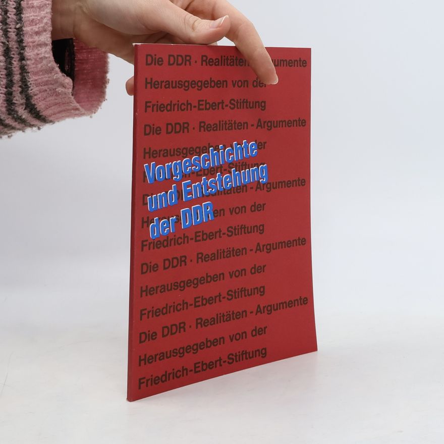 Various authors Vorgeschichte und Entstehung der DDR