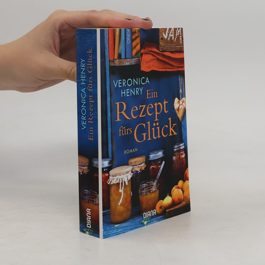 Veronica Henry Ein Rezept fürs Glück