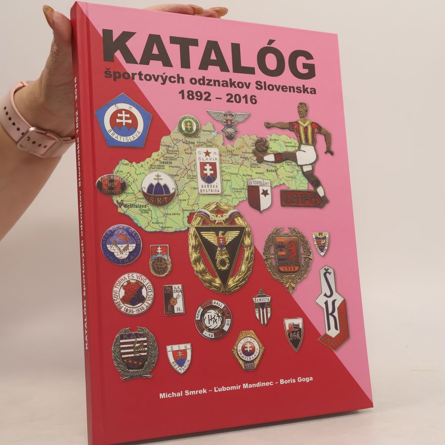 Boris Goga Katalóg športových odznakov Slovenska 1892 - 2016