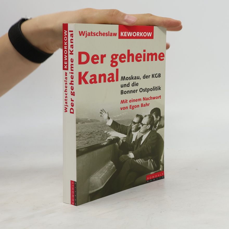 Vjac eslav E. Kevorkov Der geheime Kanal