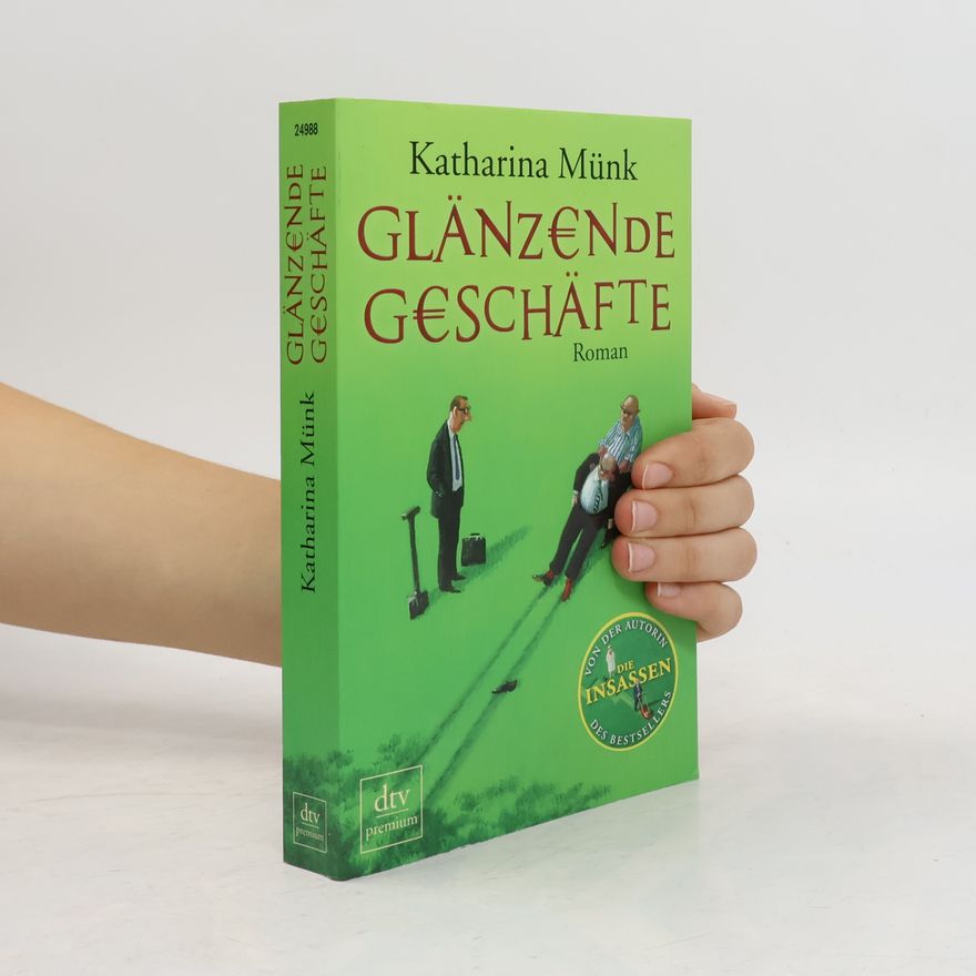 Katharina Münk Glänzende Geschäfte