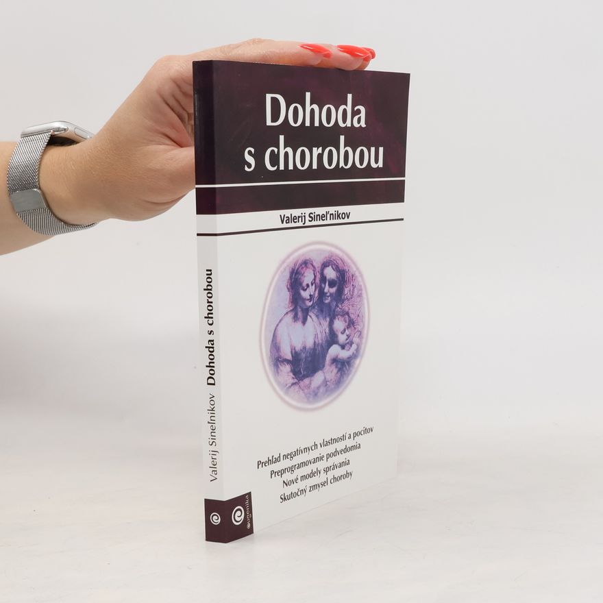 Valerij Vladimirovič Sinelnikov Dohoda s chorobou