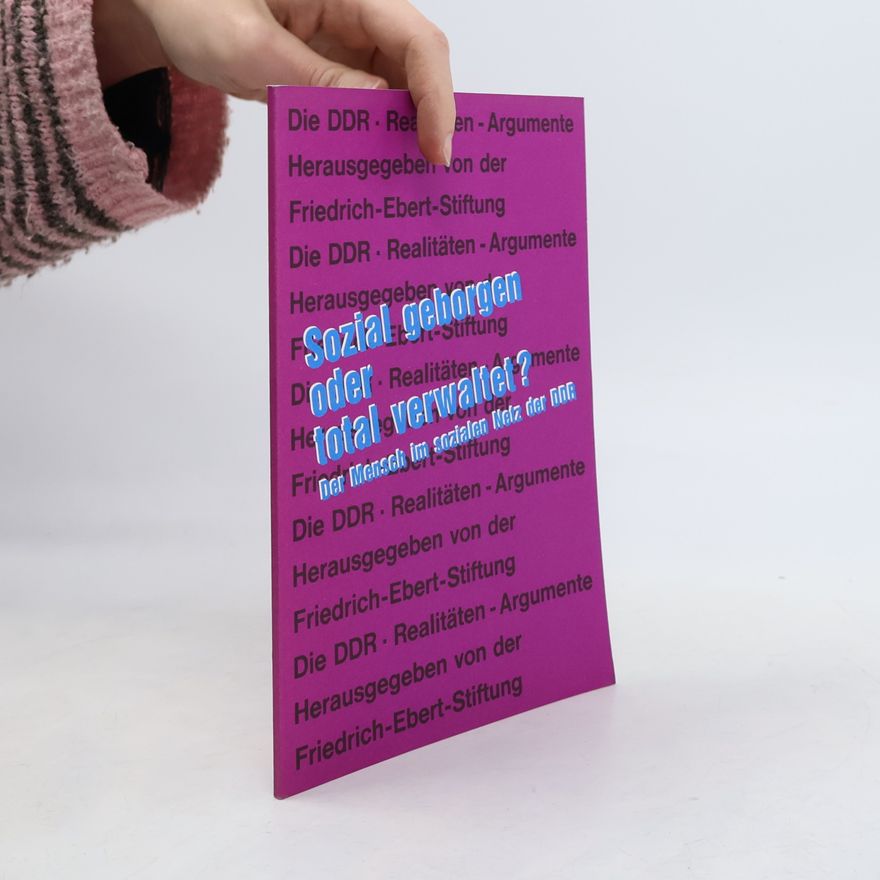 Various authors Sozial geborgen oder total verwaltet?