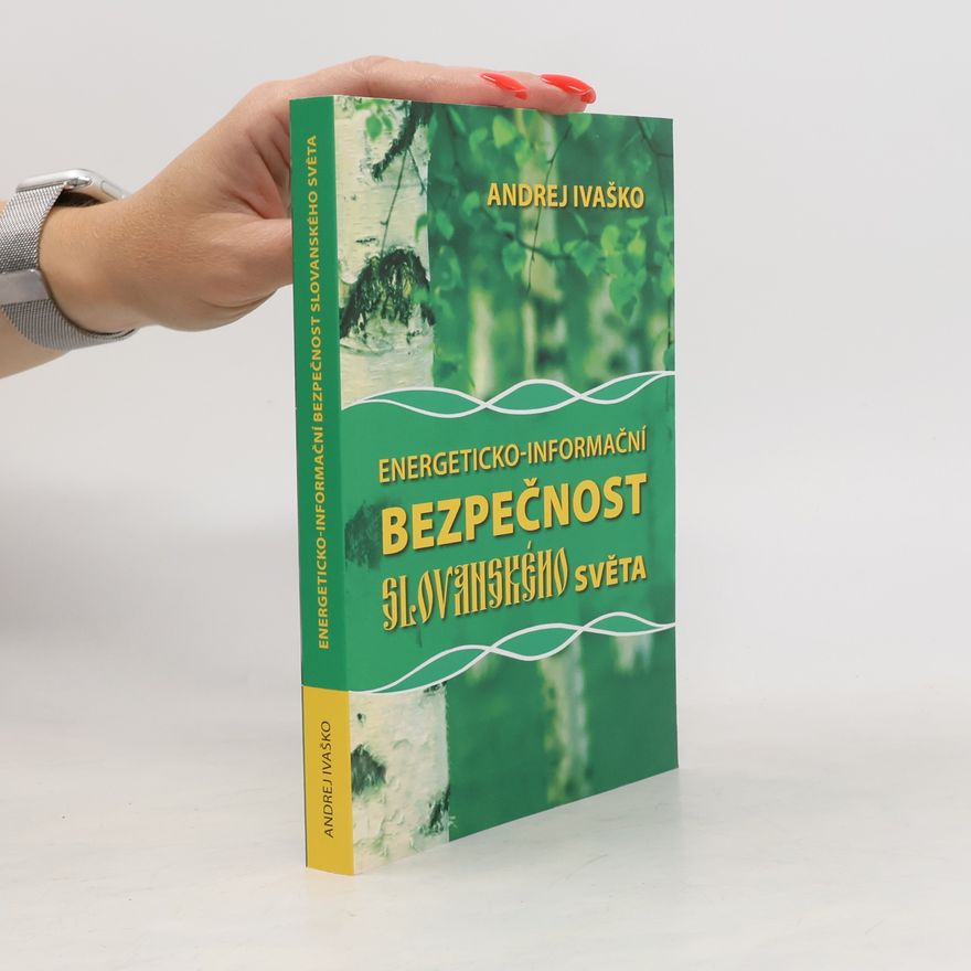 Andrej Ivaško Energeticko-informační bezpečnost slovanského světa