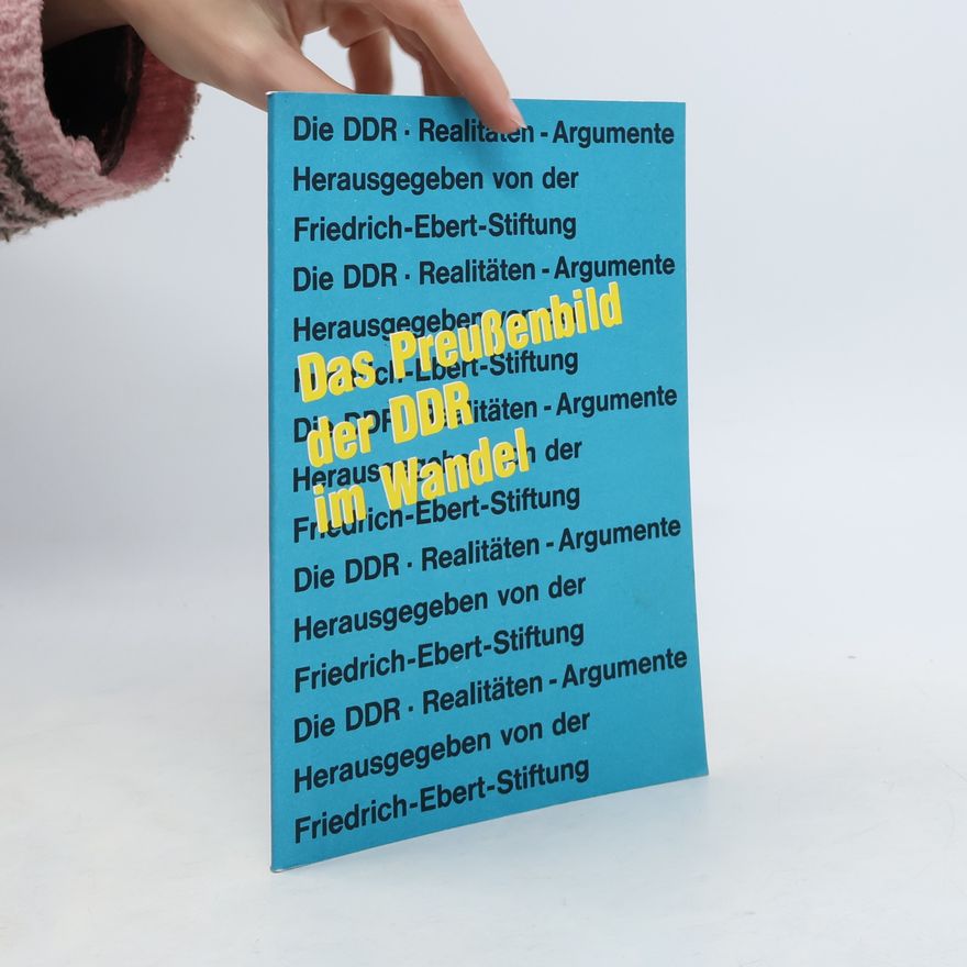 Autorenkollektiv Das Preußenbild der DDR im Wandel