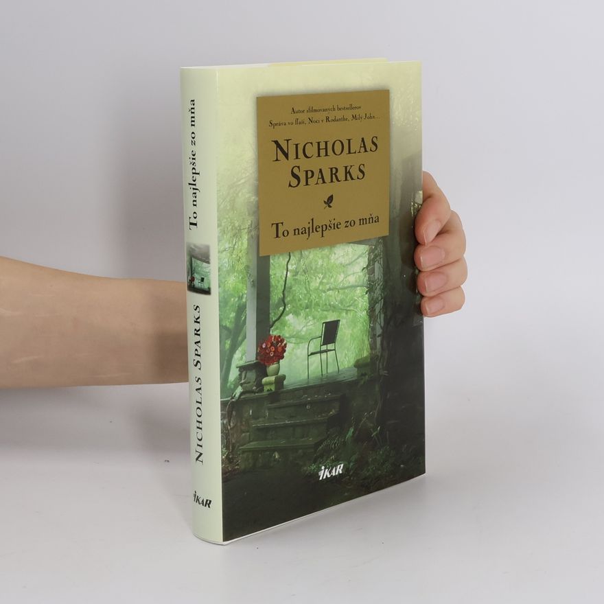 Nicholas Sparks Čo s láskou. To najlepšie zo mňa
