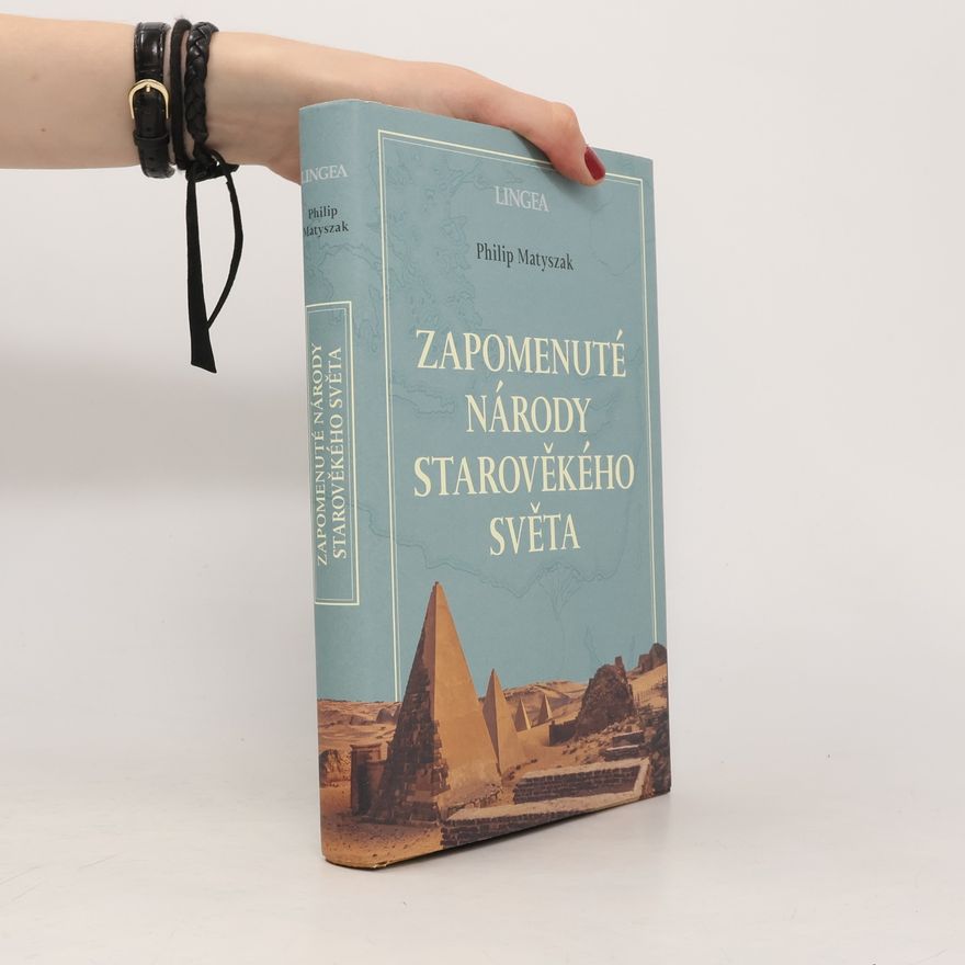 Philip Matyszak Zapomenuté národy starověkého světa