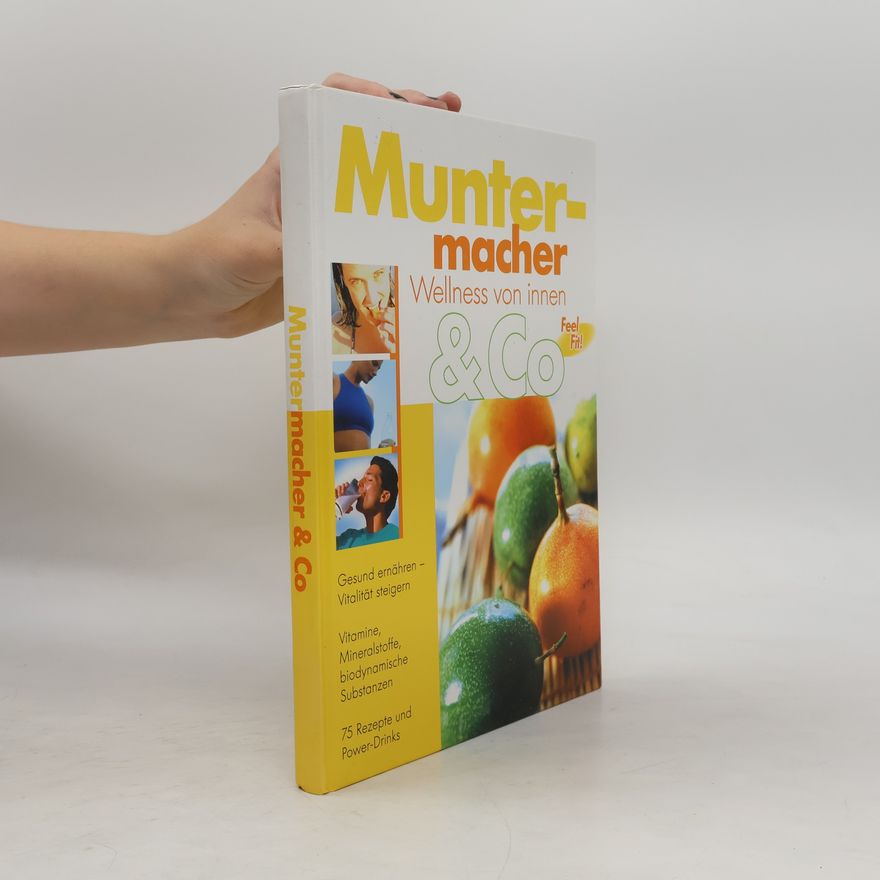 Autorenkollektiv Muntermacher & Co. Wellness von innen