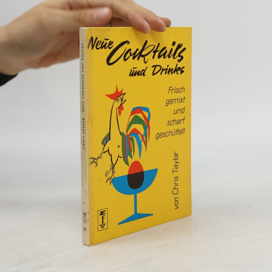 Chris Taylor Neue Cocktails und Drinks