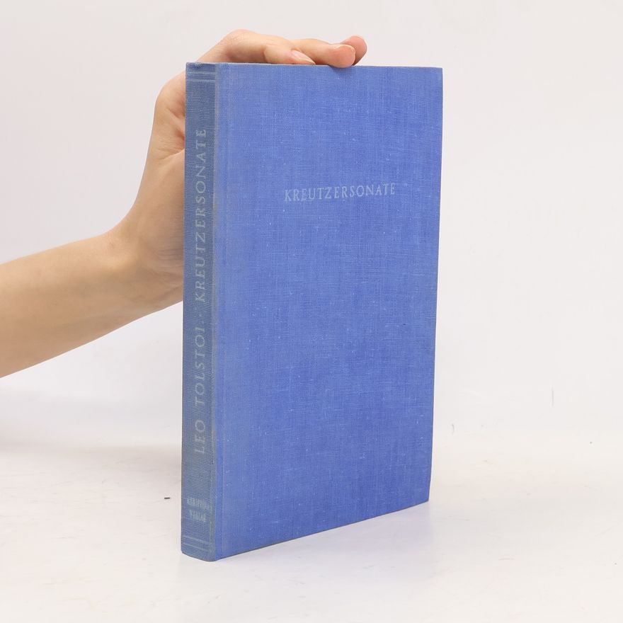 Lew Nikolajewitsch Tolstoi Kreutzersonate