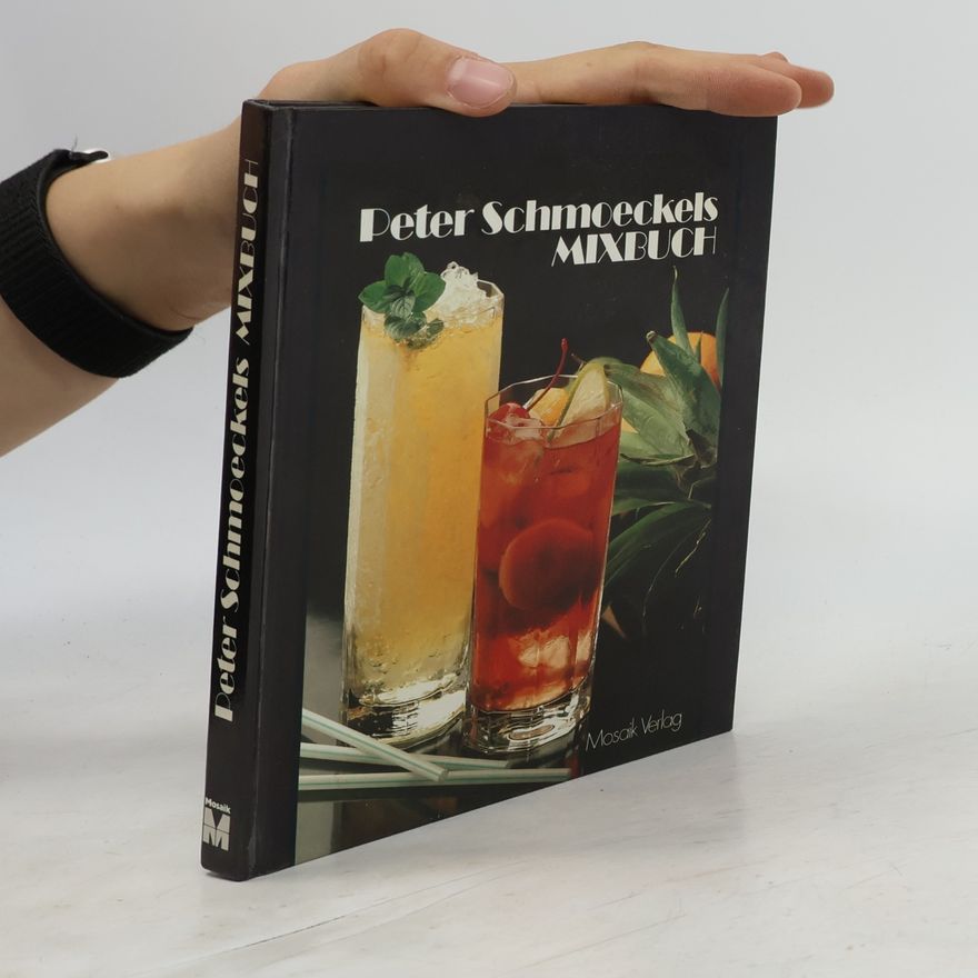 Peter Schmoeckel Peter Schmoeckels Mixbuch