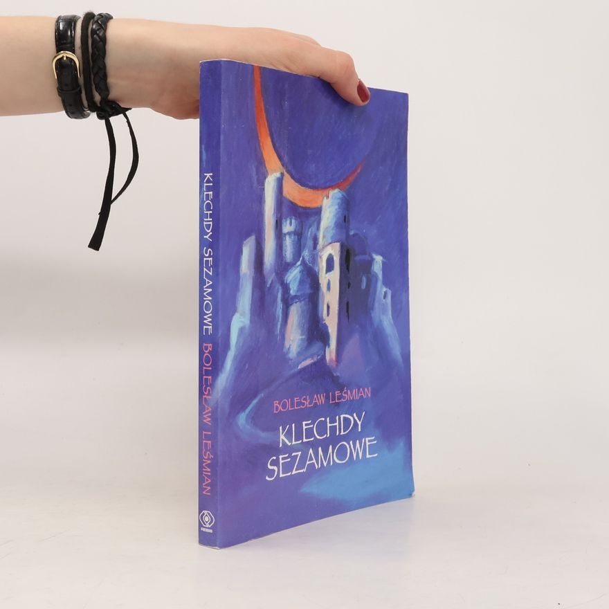 Boleslaw Lesmían Klechdy sezamowe