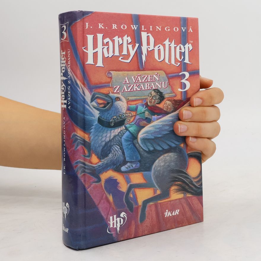 J. K. Rowling Harry Potter a väzeň z Azkabanu