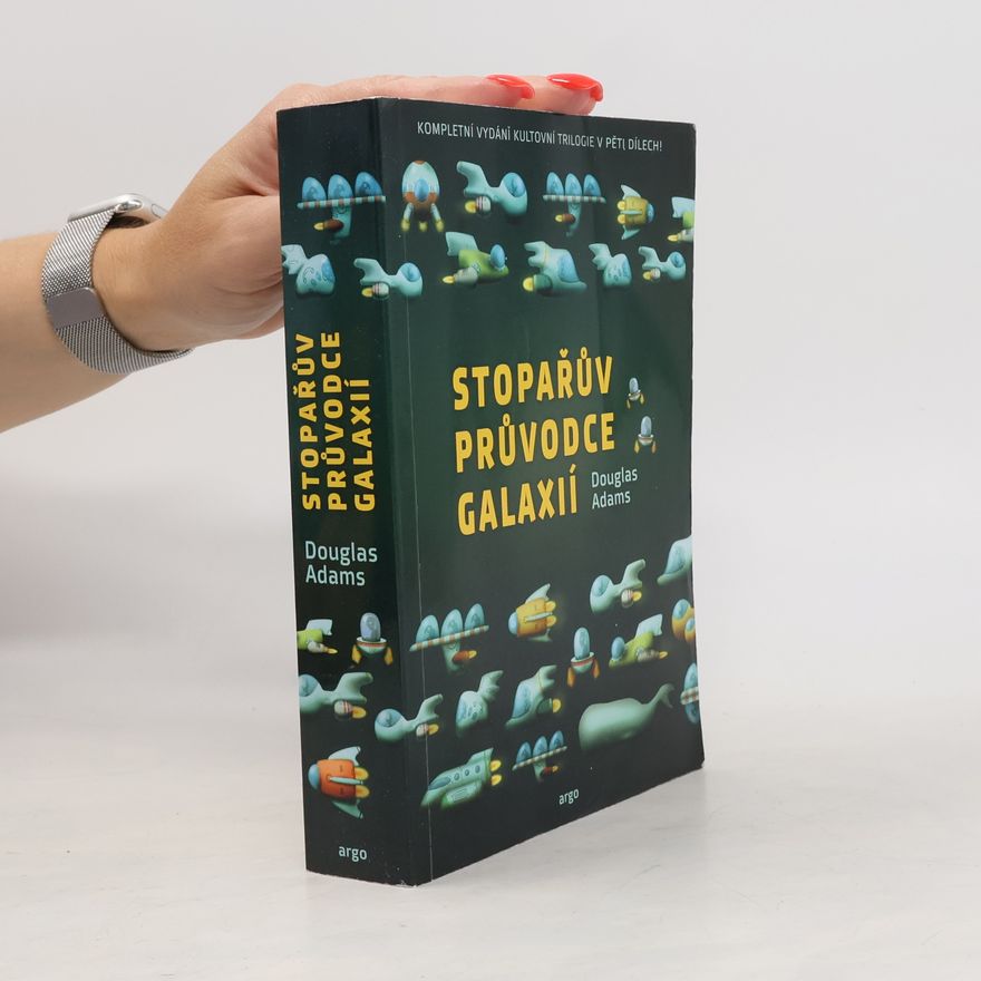 Douglas Adams Stopařův průvodce Galaxií