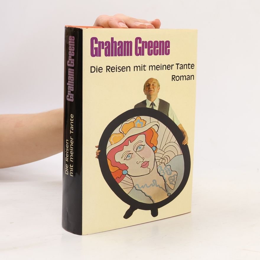 Graham Greene Die Reisen mit meiner Tante