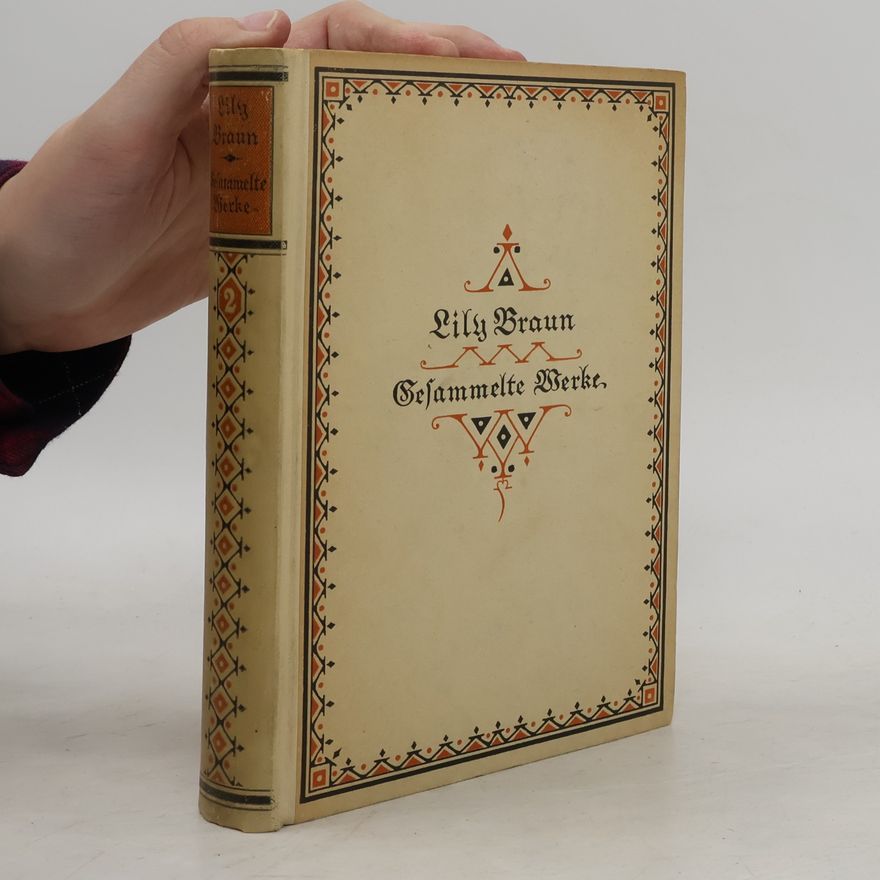 Lily Braun Gesammelte Werke 2