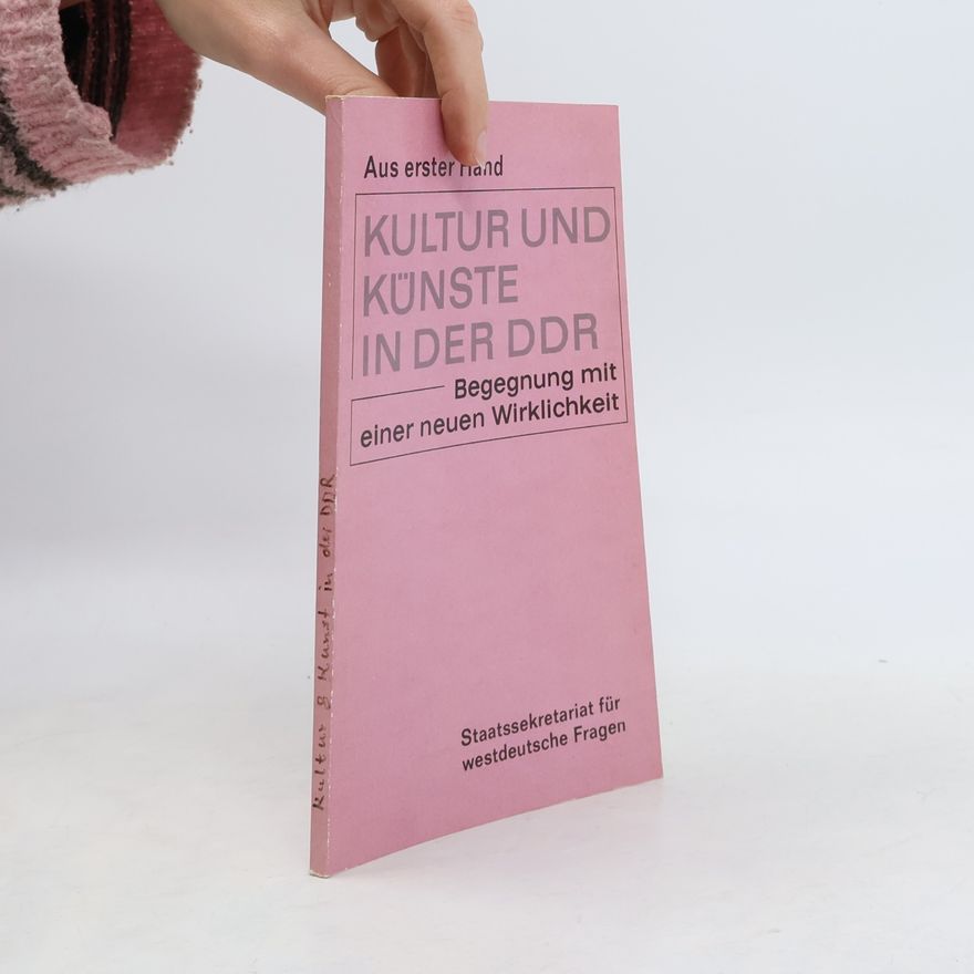 Erhard Scherner Kultur und Künste in der DDR : Begegnung mit einer neuen Wirklichkeit
