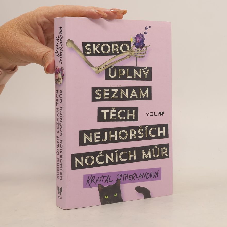 Krystal Sutherland Skoro úplný seznam těch nejhorších nočních můr