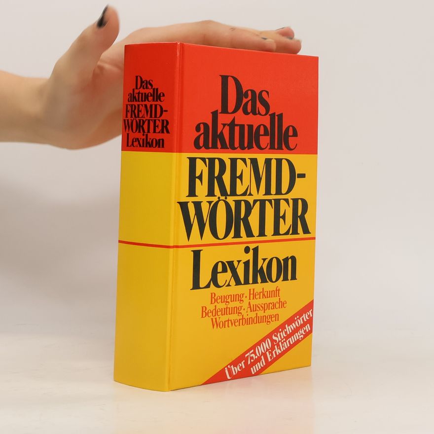 Autorenkollektiv Das aktuelle FREMDWÖRTER Lexikon