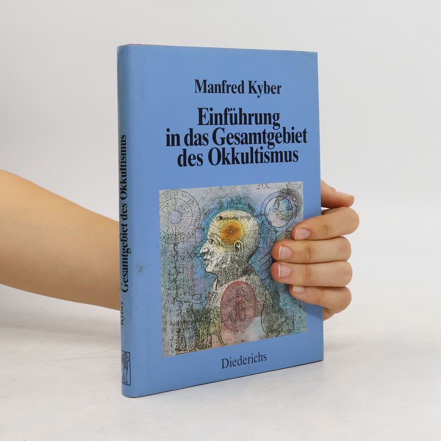 Manfred Kyber Einführung in das Gesamtgebiet des Okkultismus