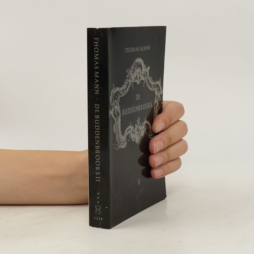 Thomas Mann De Buddenbrooks II