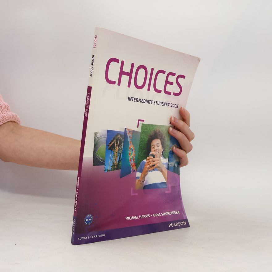 Anna Sikorzyńska Choices : Intermediate. Students' book