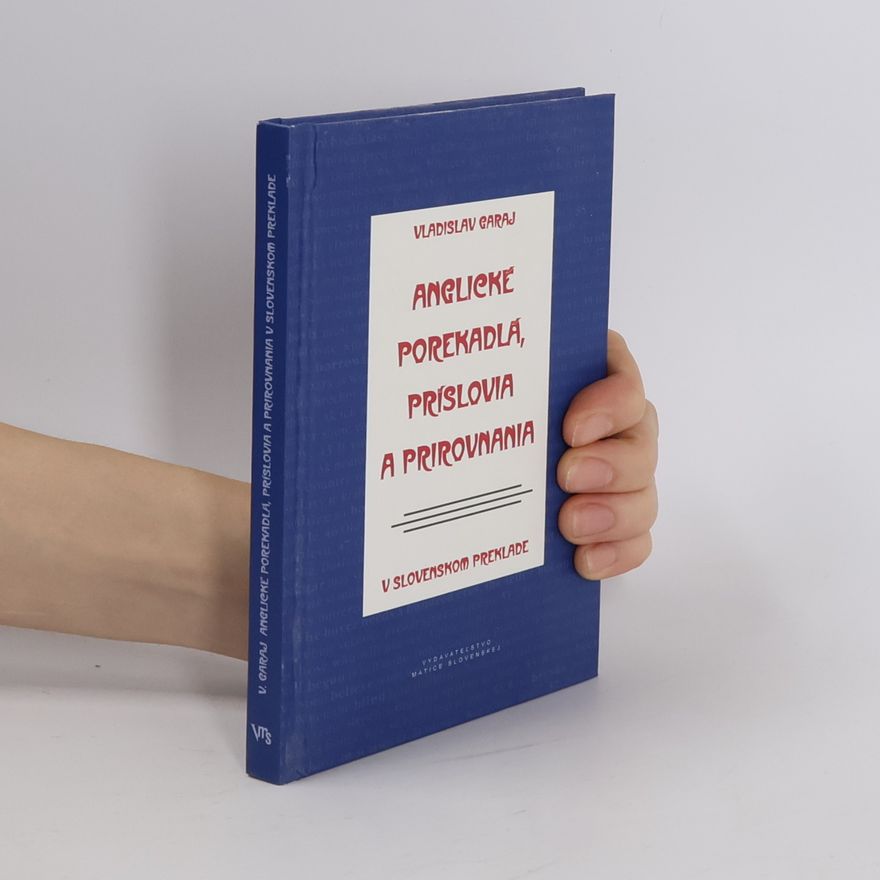 Vladislav Garaj Anglické porekadlá, príslovia a prirovnania v slovenskom preklade
