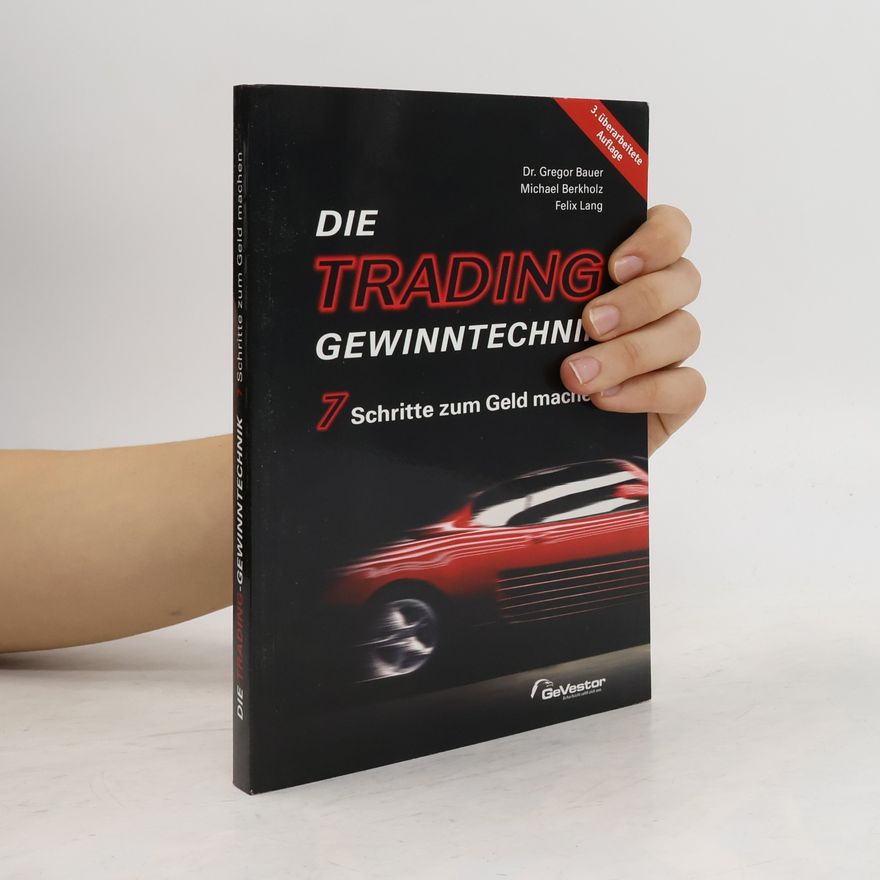 Autorenkollektiv Die Trading-Gewinntechnik