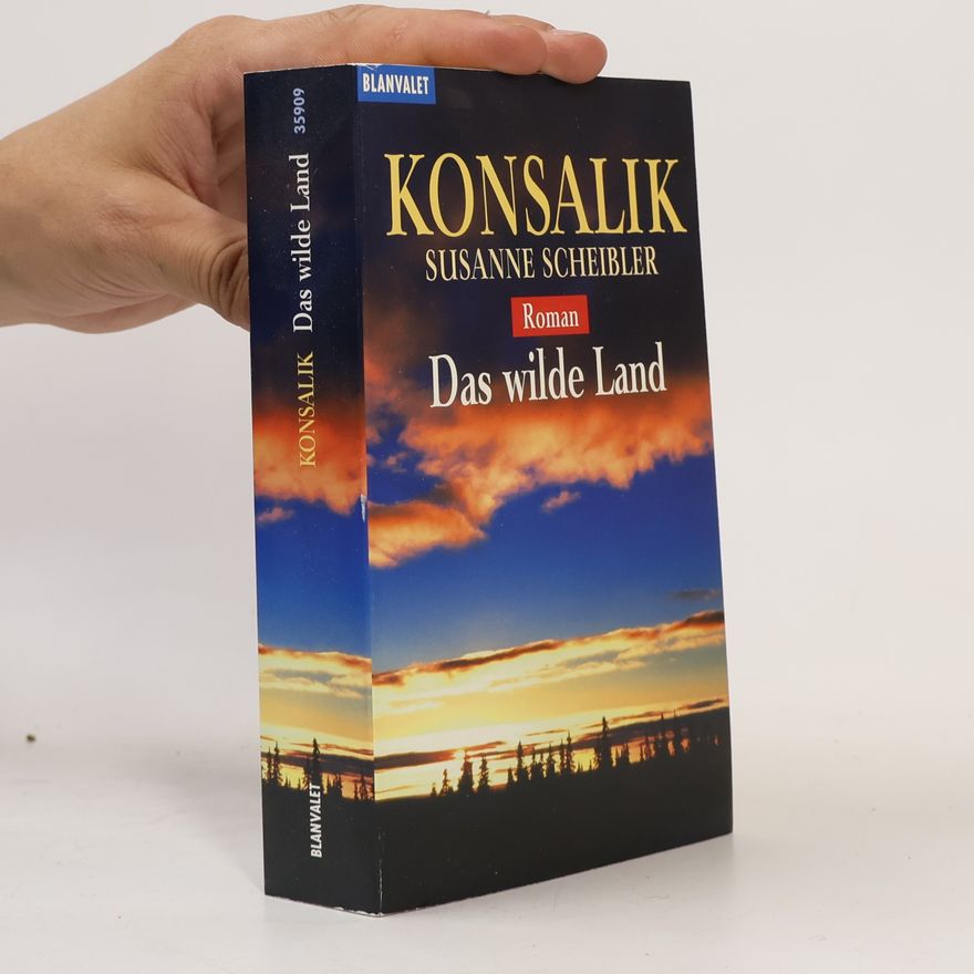 Heinz Günther Konsalik Das wilde Land