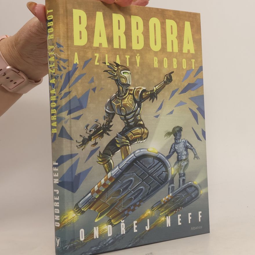 Ondřej Neff Barbora a Zlatý robot