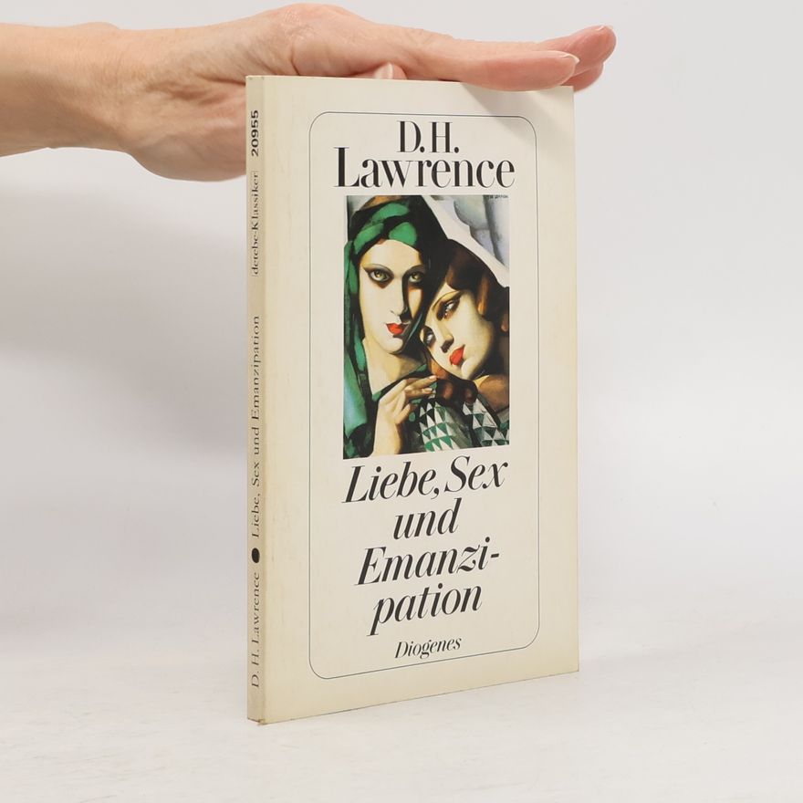 D. H. Lawrence Liebe, Sex und Emanzipation