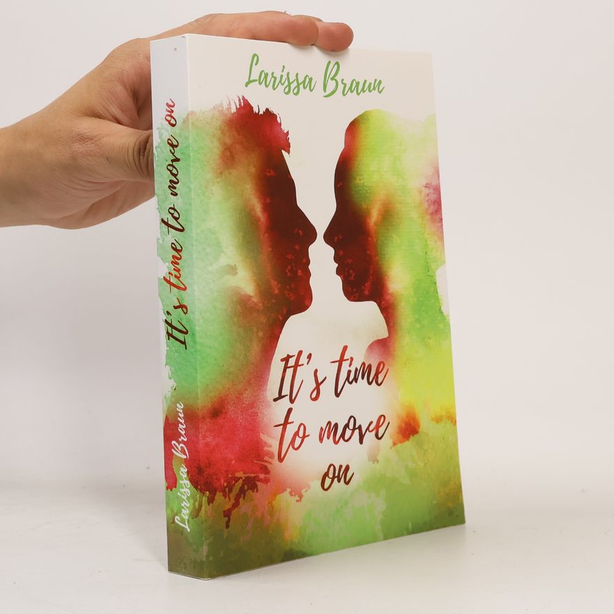 Larissa Braun It's time to move on