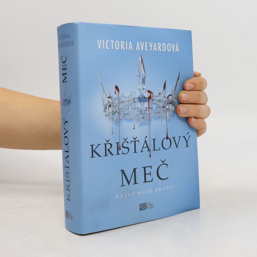 Victoria Aveyard Křišťálový meč