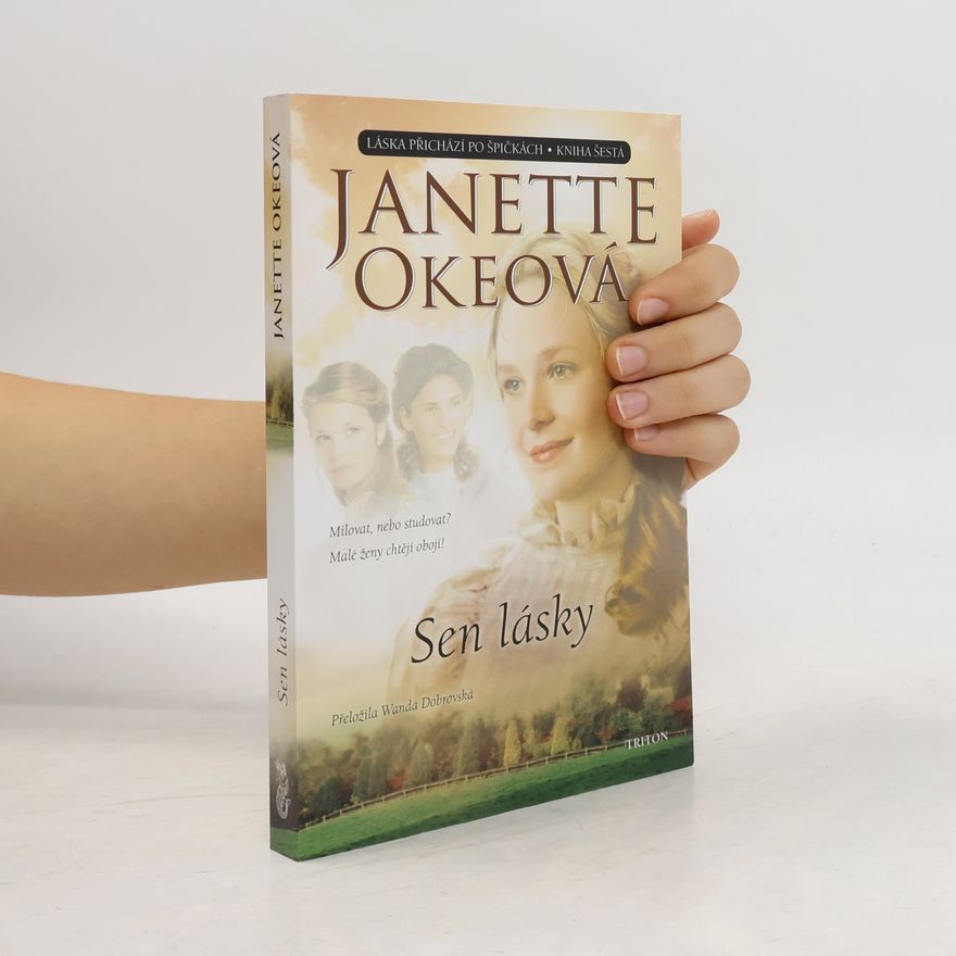 Janette Oke Sen lásky