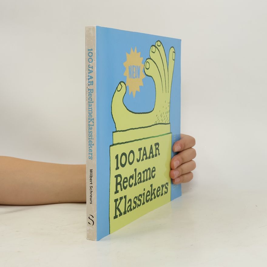 Wilbert Schreurs 100 jaar ReclameKlassiekers