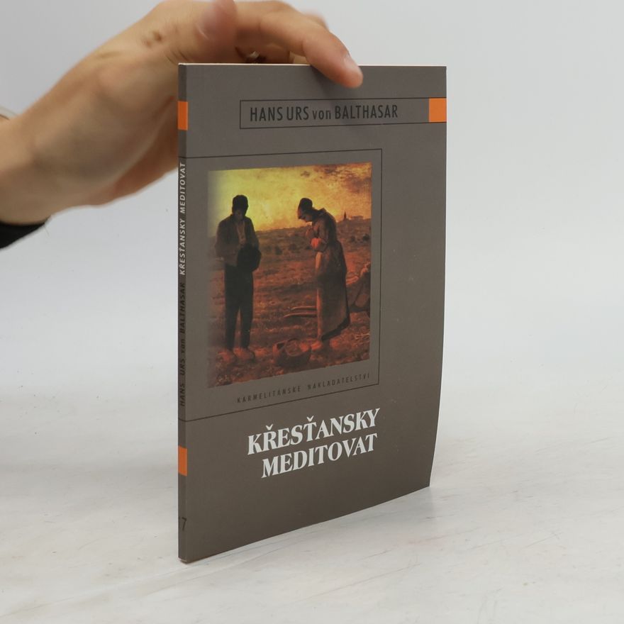 Hans Urs von Balthasar Křesťansky meditovat