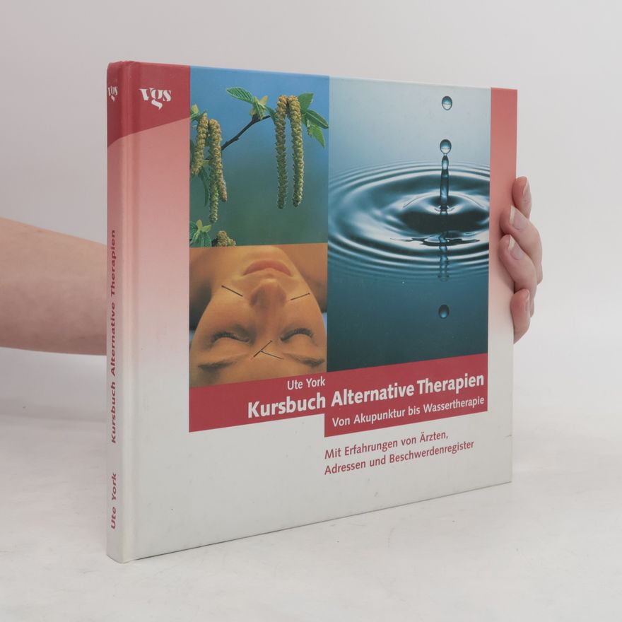 Ute York Kursbuch alternative Therapien