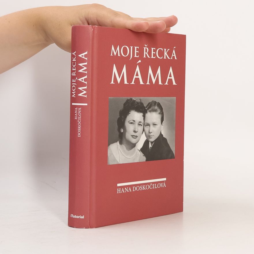 Hana Doskočilová Moje řecká máma