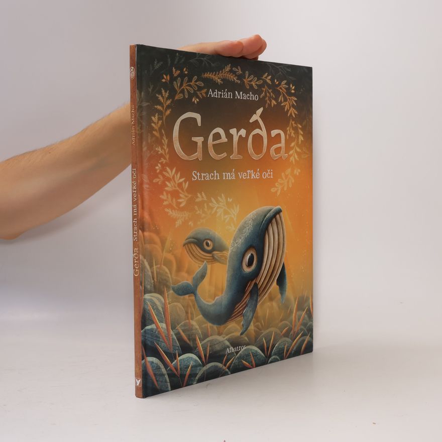 Asrián Macho Gerda: Strach má veľké oči