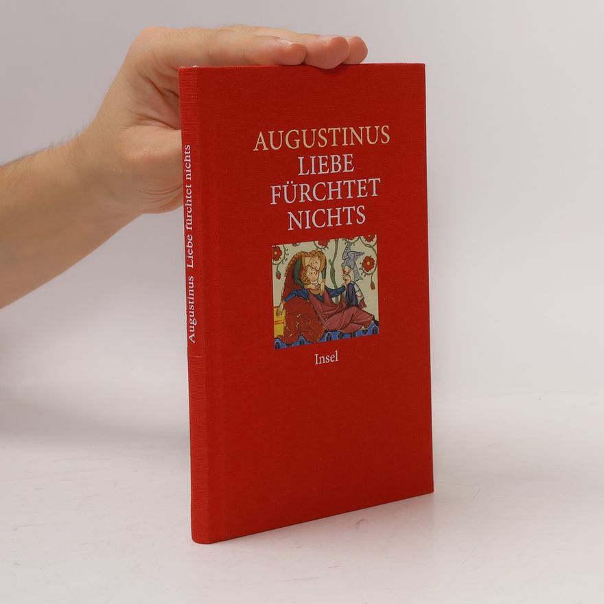 Augustin Liebe fürchtet nichts