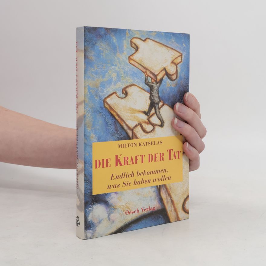Milton Katselas Die Kraft der Tat