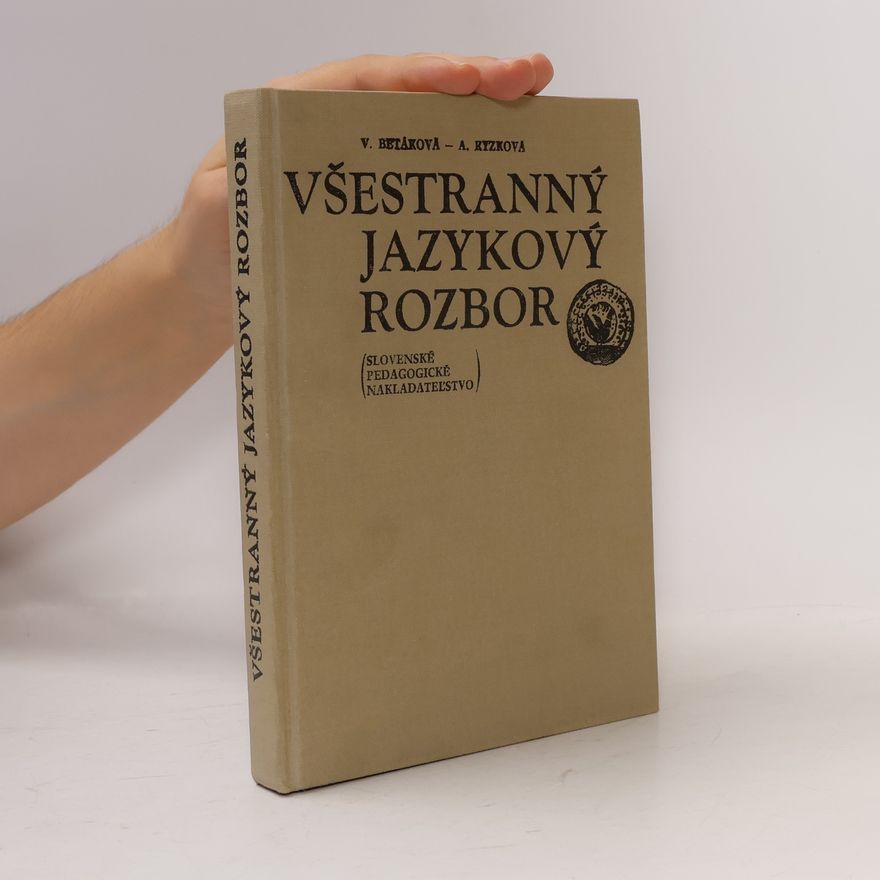 Anna Rýzková Všestranný jazykový rozbor