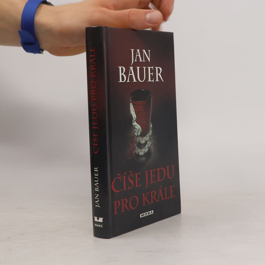 Jan Bauer Číše jedu pro krále