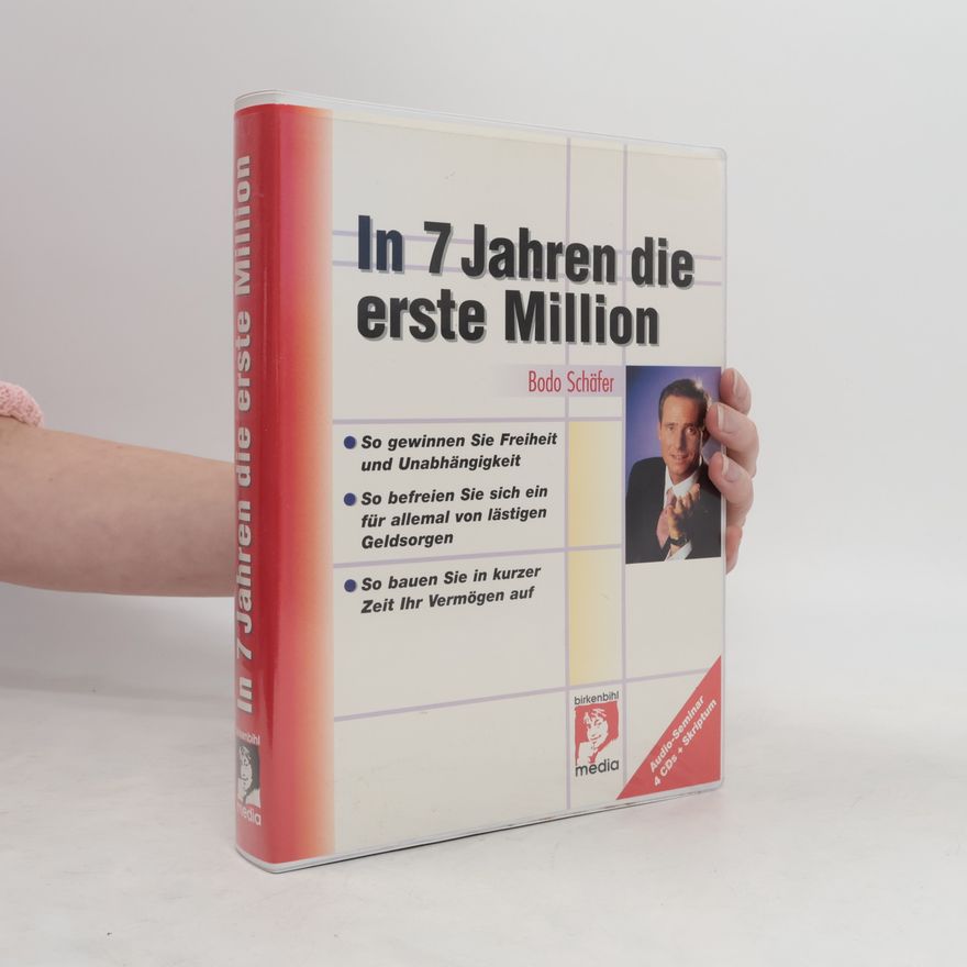 Bodo Schäfer In 7 Jahren die erste Million