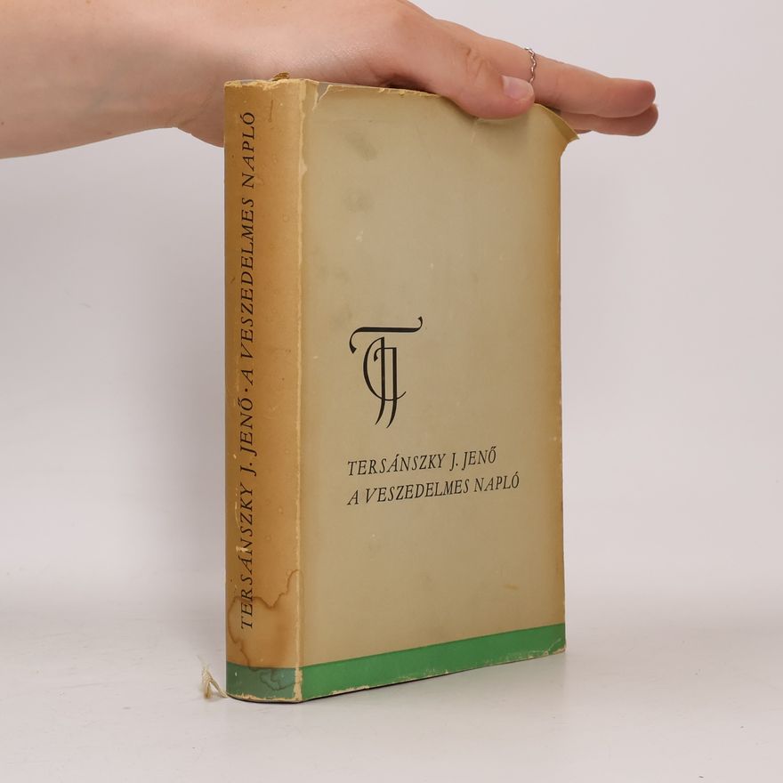 Jenö J. Tersánszky A veszedelmes napló