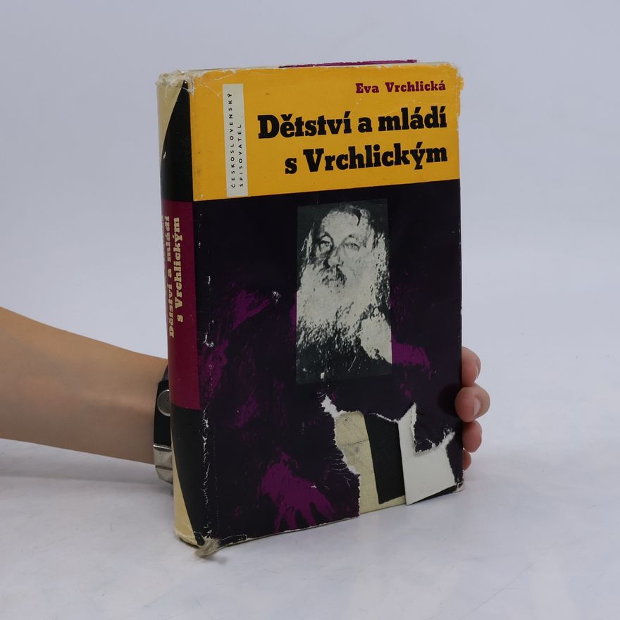 Eva Vrchlická Dětství a mládí s Vrchlickým