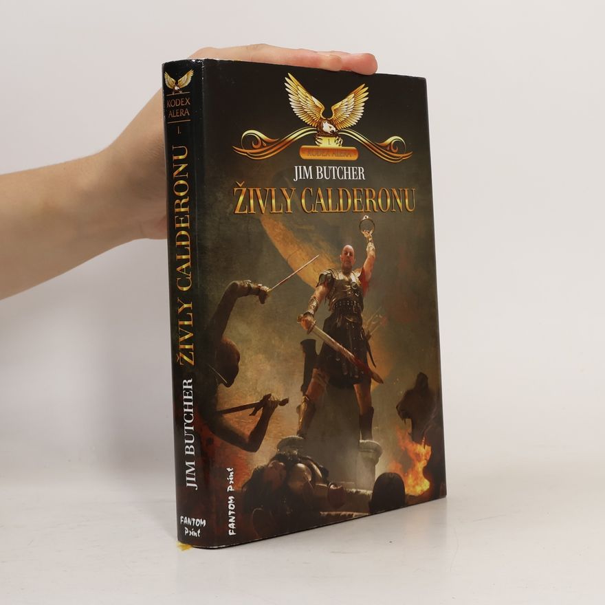 Jim Butcher Kodex Alera. I., Živly Calderonu