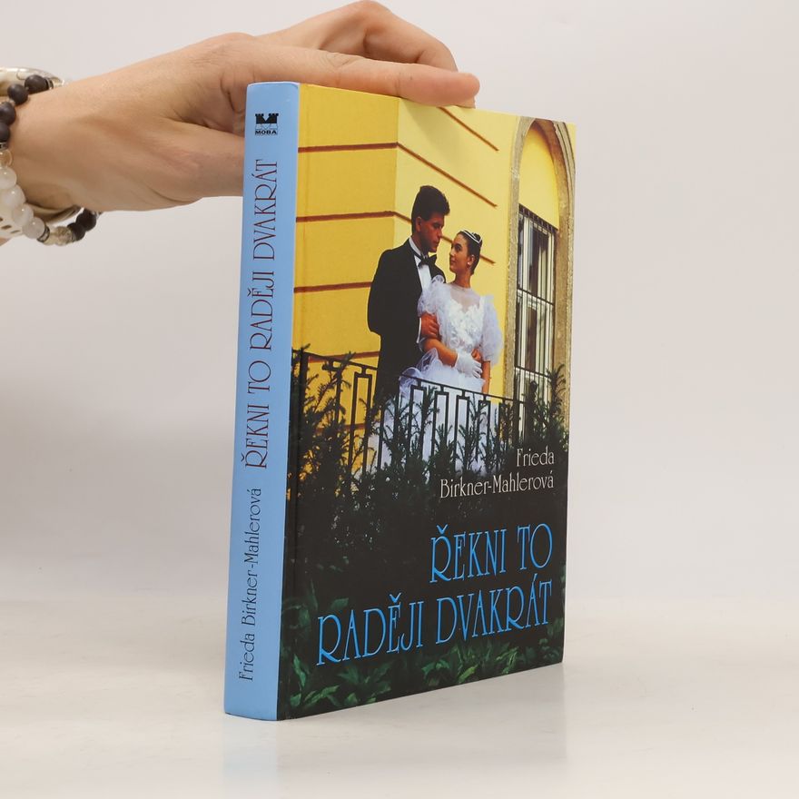 Friede Birkner Řekni to raději dvakrát